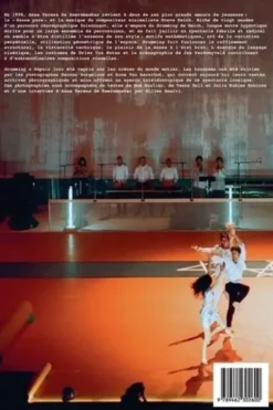 Drumming. Anne Teresa De Keersmaeker, Rosas, Steve Reich, Dries Van Noten, Jan Versweyveld, Herman Sorgeloos