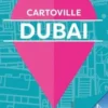 Dubai. 4e édition, Nicolas Peyroles