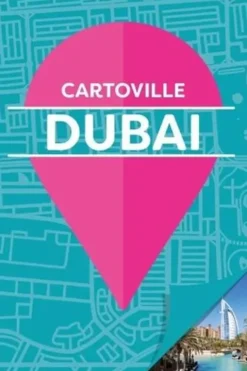 Dubai. 4e édition, Nicolas Peyroles