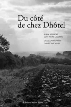 Du côté de chez Dhôtel, Christophe Mahy