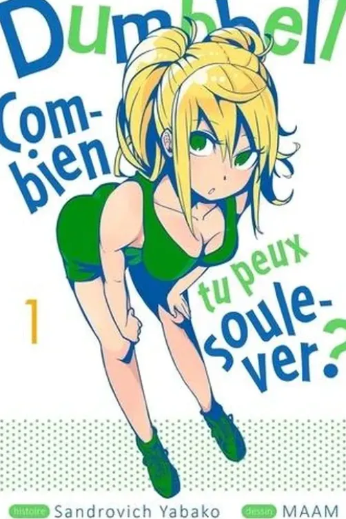 Dumbbell : Combien tu peux soulever ? Tome 1, Sandrovich Yabako