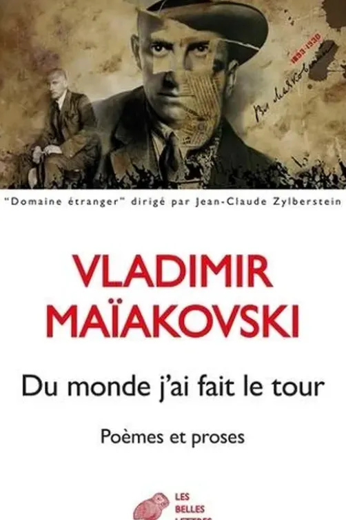 Du monde j'ai fait le tour. Poèmes et proses, Vladimir Maïakovski