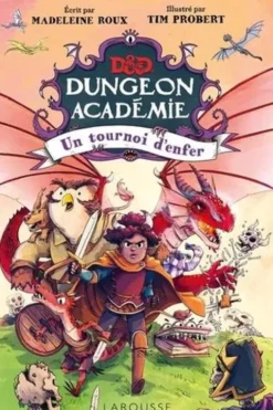 Dungeon Académie Tome 2 : Un tournoi d'enfer, Madeleine Roux