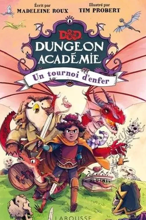 Dungeon Académie Tome 2 : Un tournoi d'enfer, Madeleine Roux