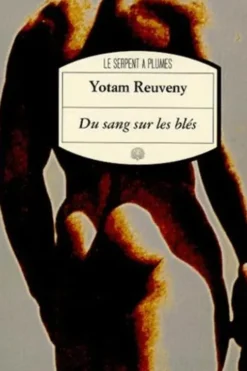 Du Sang sur les blés, Yotam Reuveny
