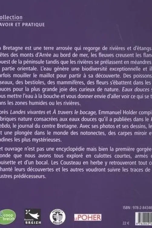 Eaux douces. A la découverte d'un milieu naturel breton, Emmanuel Holder