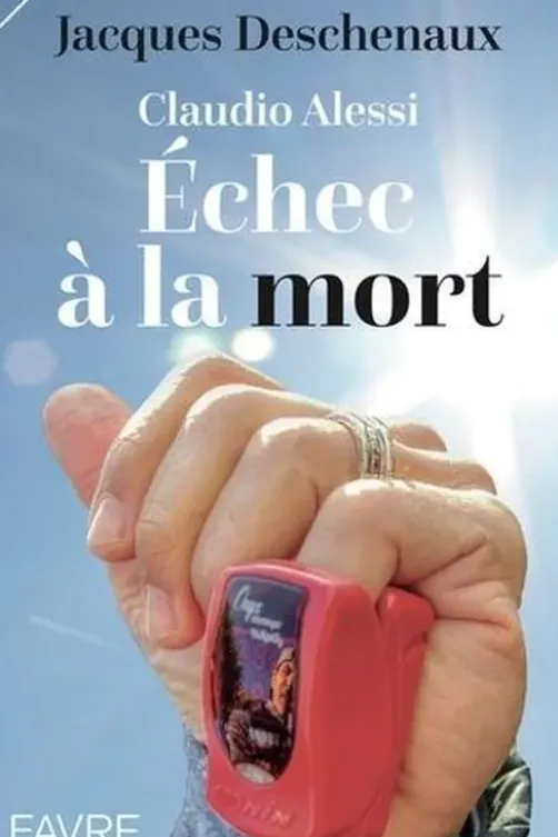 Echec à la mort, Jacques Deschenaux