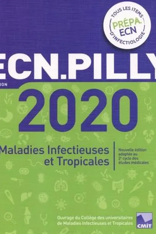 ECN Pilly. Maladies infectieuses et tropicales, Edition 2020, CMIT