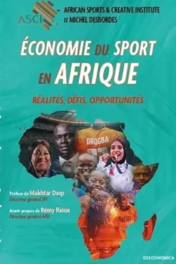 Economie du sport en Afrique. Réalités, défis, opportunités, ASCI