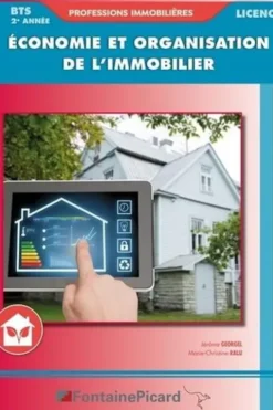 Economie et organisation de l'immobilier BTS Professions immobilières / Licences 2e année. Edition 2021-2022, Jérôme Georgel