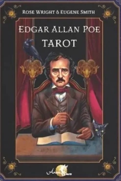 Edgar Allan Poe Tarot. Avec un tarot de 78 cartes, Rose Wright