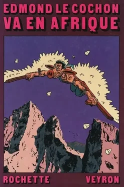 Edmond le cochon, tome 2 : Edmond le cochon va en Afrique
