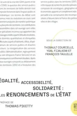 Egalité, accessibilité, solidarité : les renoncements de l'Etat. Services publics et territoires ruraux, Thibault Courcelle