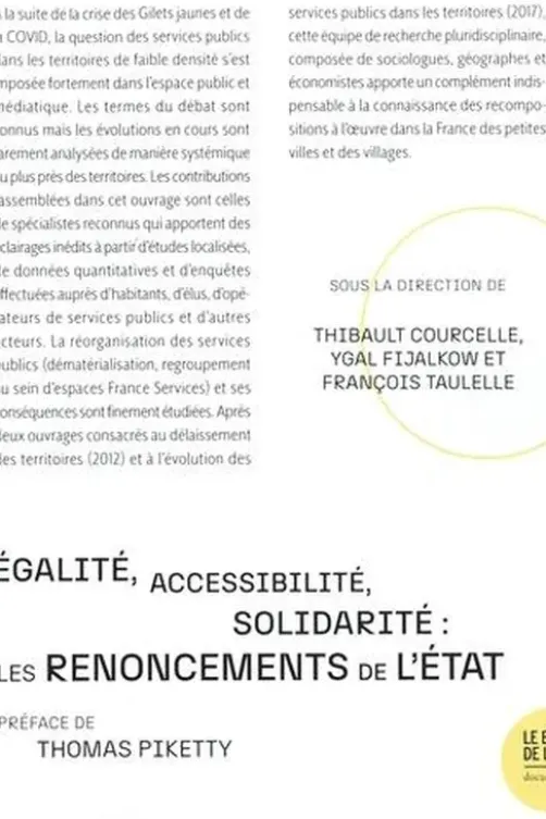 Egalité, accessibilité, solidarité : les renoncements de l'Etat. Services publics et territoires ruraux, Thibault Courcelle