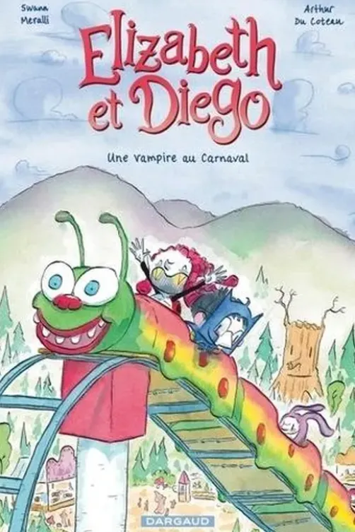 Elizabeth et Diego Tome 2 : Une vampire au carnaval, Swann Meralli