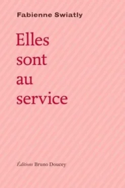 Elles sont au service, Fabienne Swiatly