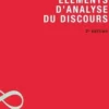 Eléments d'analyse du discours. 2e édition, Georges-Elia Sarfati