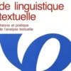 Eléments de linguistique textuelle. Théorie et pratique de l'analyse textuelle, 2e édition, Jean-Michel Adam