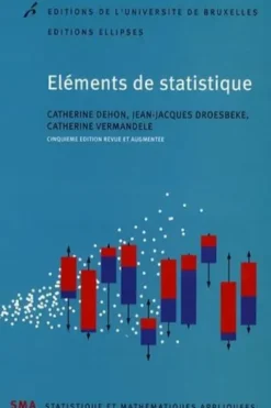 Eléments de statistique. 5e édition, Catherine Dehon
