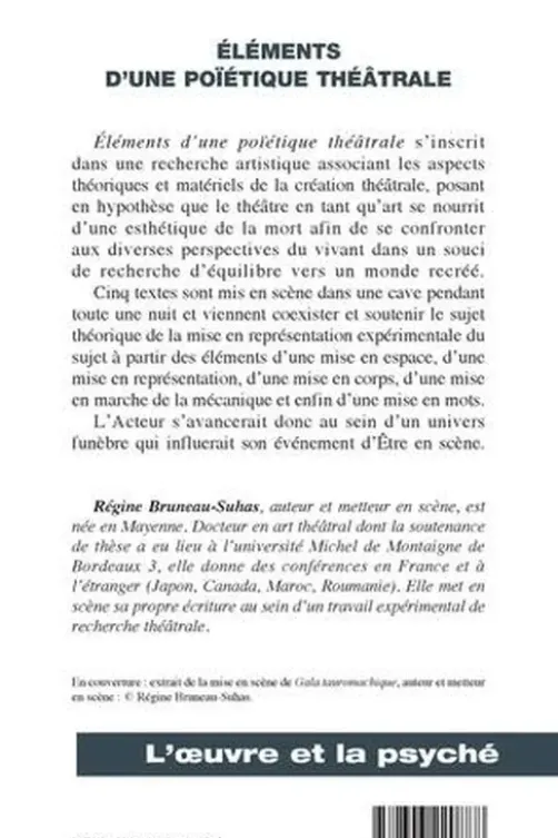 Eléments d'une poïétique théâtrale. Essai entre théorie et pratique, Régine Bruneau-Suhas