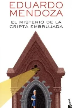 El misterio de la cripta embrujada. Edition en espagnol, Eduardo Mendoza