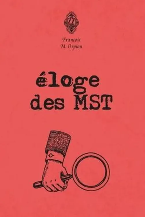 Eloge des MST, Francois M. Orpion
