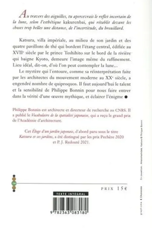 Eloge d'un jardin japonais. Katsura, mythe de l'architecture japonaise, Philippe Bonnin