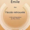 Emile ou l'école retrouvée - L'idée pédagogique du Plan d'Iéna, Georges Kuppens