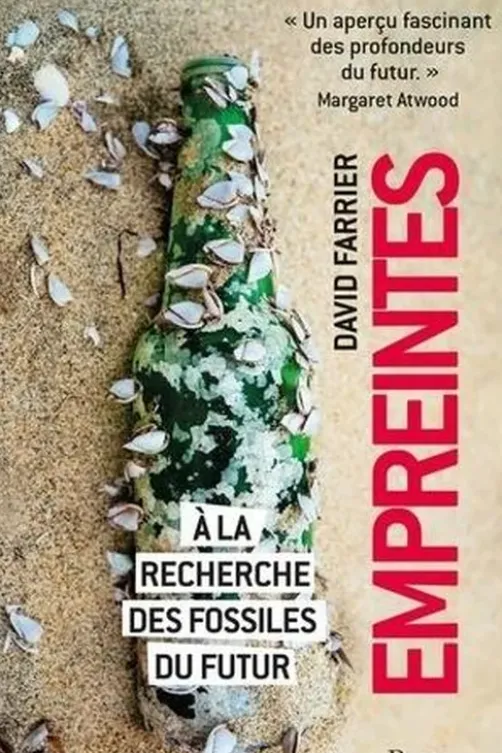 Empreintes. A la recherche des fossiles du futur, David Farrier
