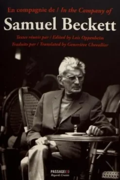 En compagnie de Samuel Beckett. Edition bilingue français-anglais, Lois Oppenheim