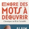 Encore des mots à découvrir. Chroniques au fil de l'actualité, Alain Rey