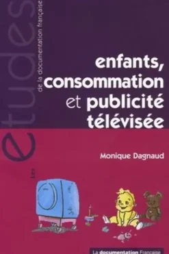Enfants, consommation et publicité télévisée, Monique Dagnaud
