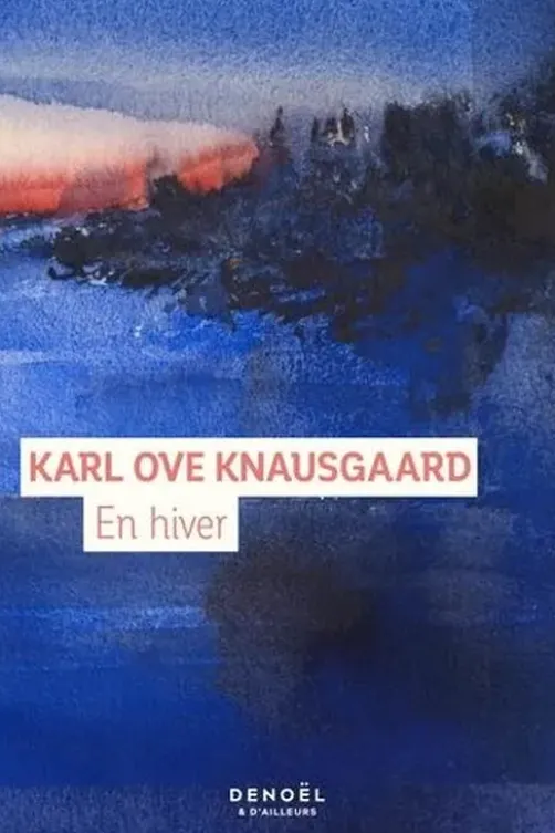 En hiver, Karl Ove Knausgaard