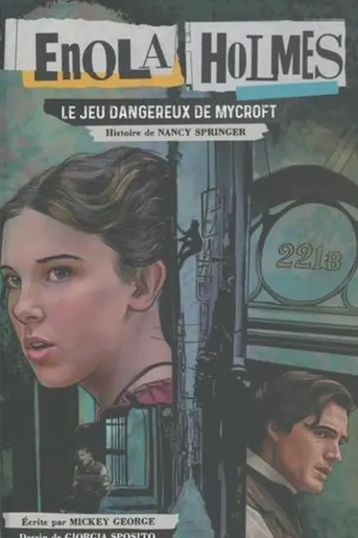 Enola Holmes : Le jeu dangereux de Mycroft, Nancy Springer