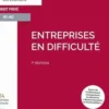 Entreprises en difficulté. 7e édition, Marie-Laure Coquelet