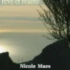 Entre rêve et réalité, Nicole Maes