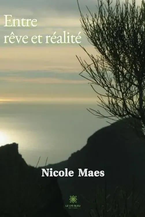 Entre rêve et réalité, Nicole Maes