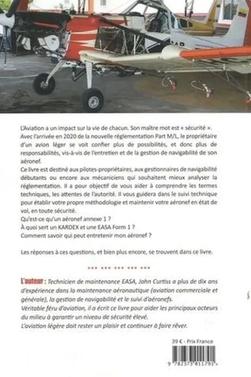 Entretenir son avion soi-même. Comprendre la navigabilité -Une introduction au règlement EASA Part M-L et à la réglementation française (annexe 1), John Curtiss