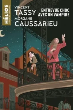 Entrevue choc avec un vampire. Chroniques des croqueurs de cou, Vincent Tassy