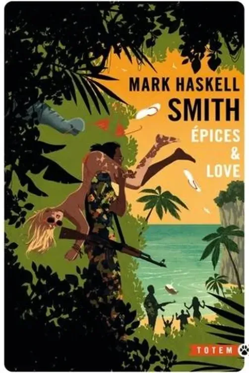 Epices & love, Mark Haskell Smith