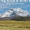 Equateur. Terre de diversité, Lynda Paquette