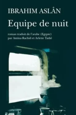 Equipe de nuit, Ibrahim Aslan
