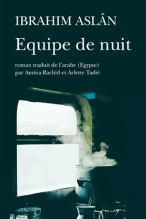 Equipe de nuit, Ibrahim Aslan