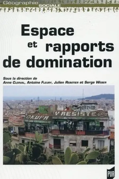 Espace et rapports de domination, Anne Clerval
