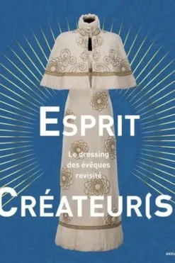 Esprit créateur(s). Le dressing des évêques revisité, Philippe Bernouis