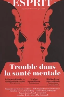 Esprit N° 516, décembre 2024 : Trouble dans la santé mentale, Anne Dujin