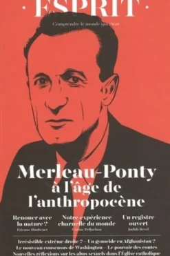 Esprit N° 519, mars 2025 : Merleau-Ponty à l'âge de l'anthropocène, Anne Dujin