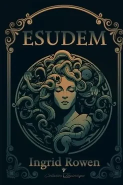 Esudem, Ingrid Rowen