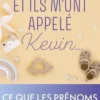 Et ils m'ont appelé Kevin... Ce que les prénoms disent de nous, Joseph Agostini