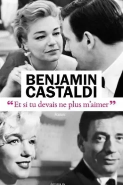 "Et si tu devais ne plus m'aimer", Benjamin Castaldi